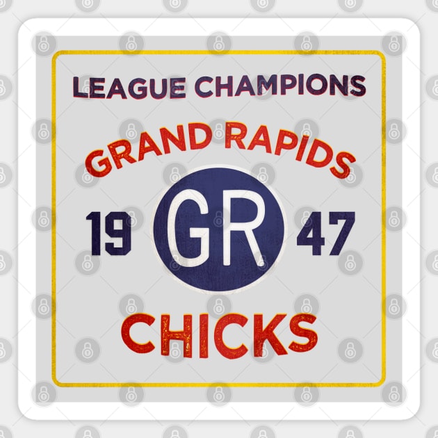 Grand Rapids Chicks • 1957 League Champions • Grand Rapids, Michigan Magnet by The MKE Rhine Maiden